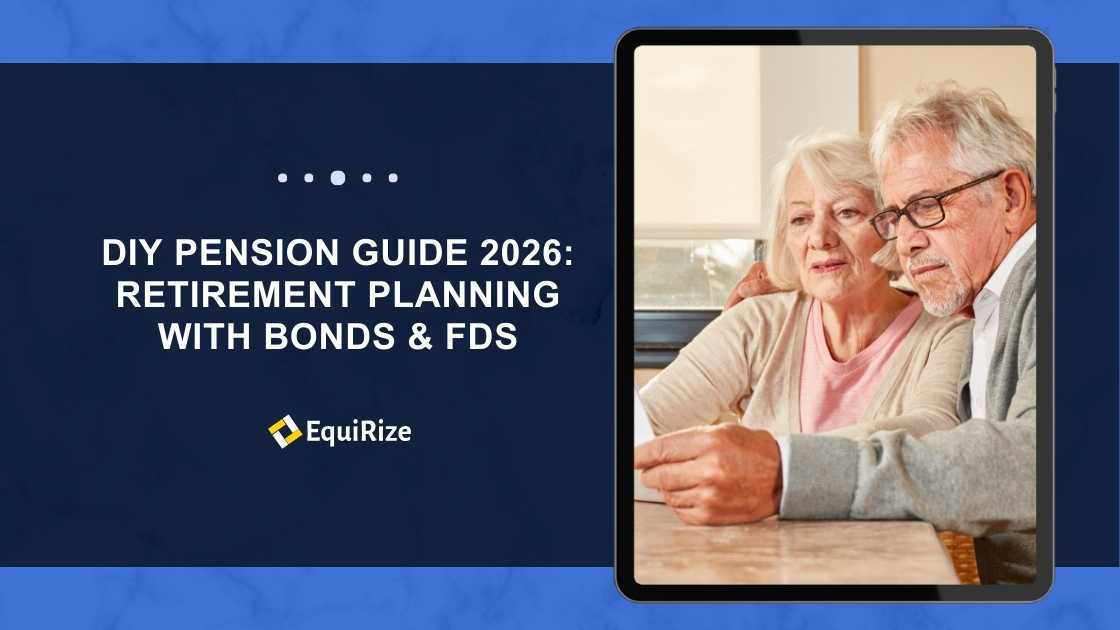 DIY Pension Guide 2026: Retirement Planning with Bonds & FDs