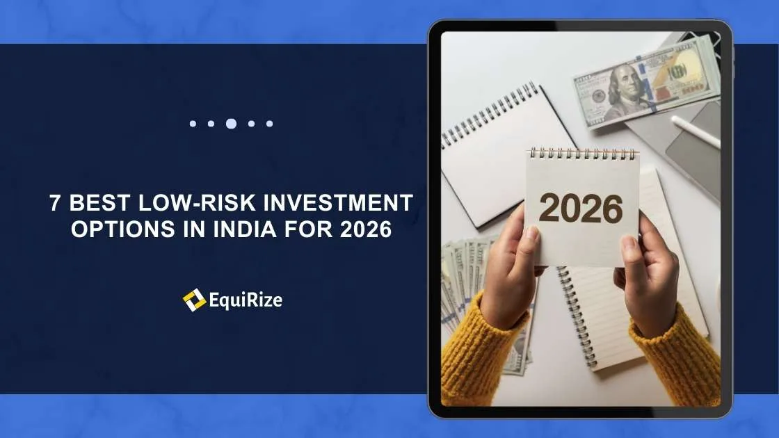 7 Best Low-Risk Investment Options in India for 2026