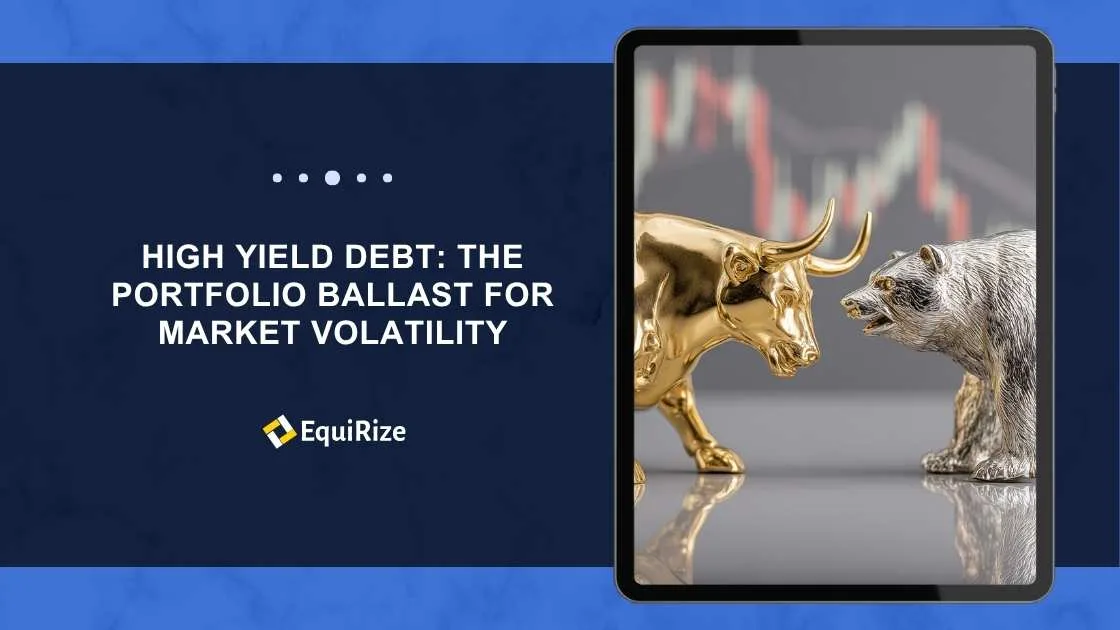 High Yield Debt: The Portfolio Ballast for Market Volatility