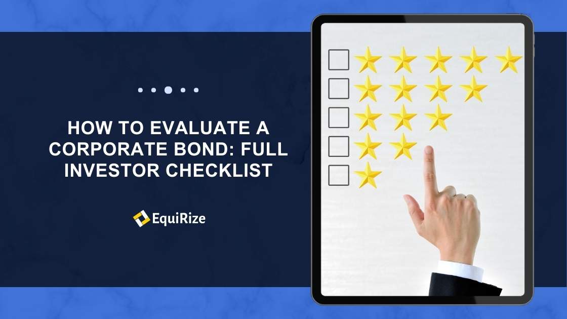 How to Evaluate a Corporate Bond: Full Investor Checklist