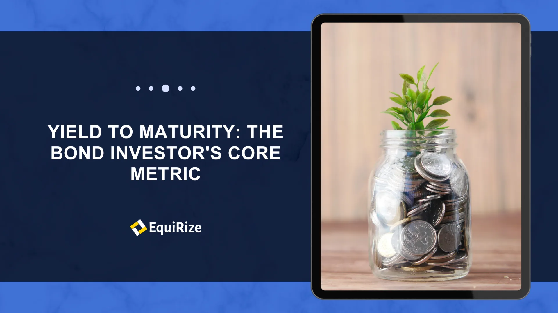 Yield to Maturity: The Bond Investor's Core Metric
