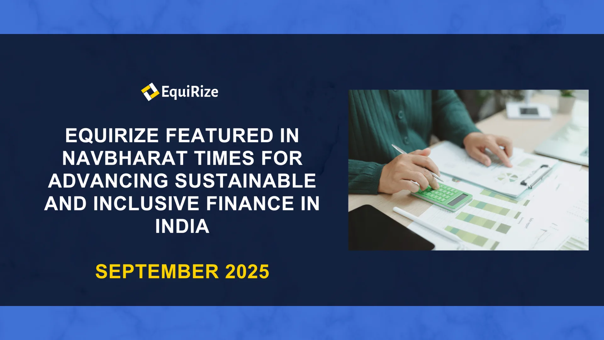 EquiRize Featured in Navbharat Times for Advancing Sustainable and Inclusive Finance in India