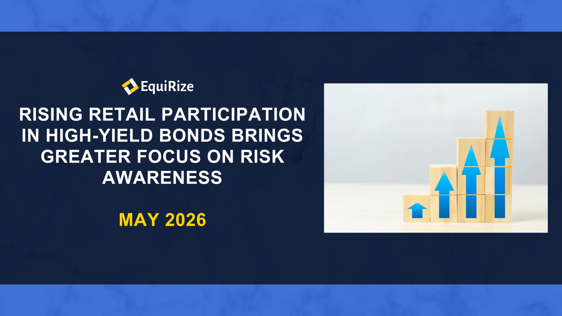 Rising Retail Participation in High-Yield Bonds Brings Greater Focus on Risk Awareness