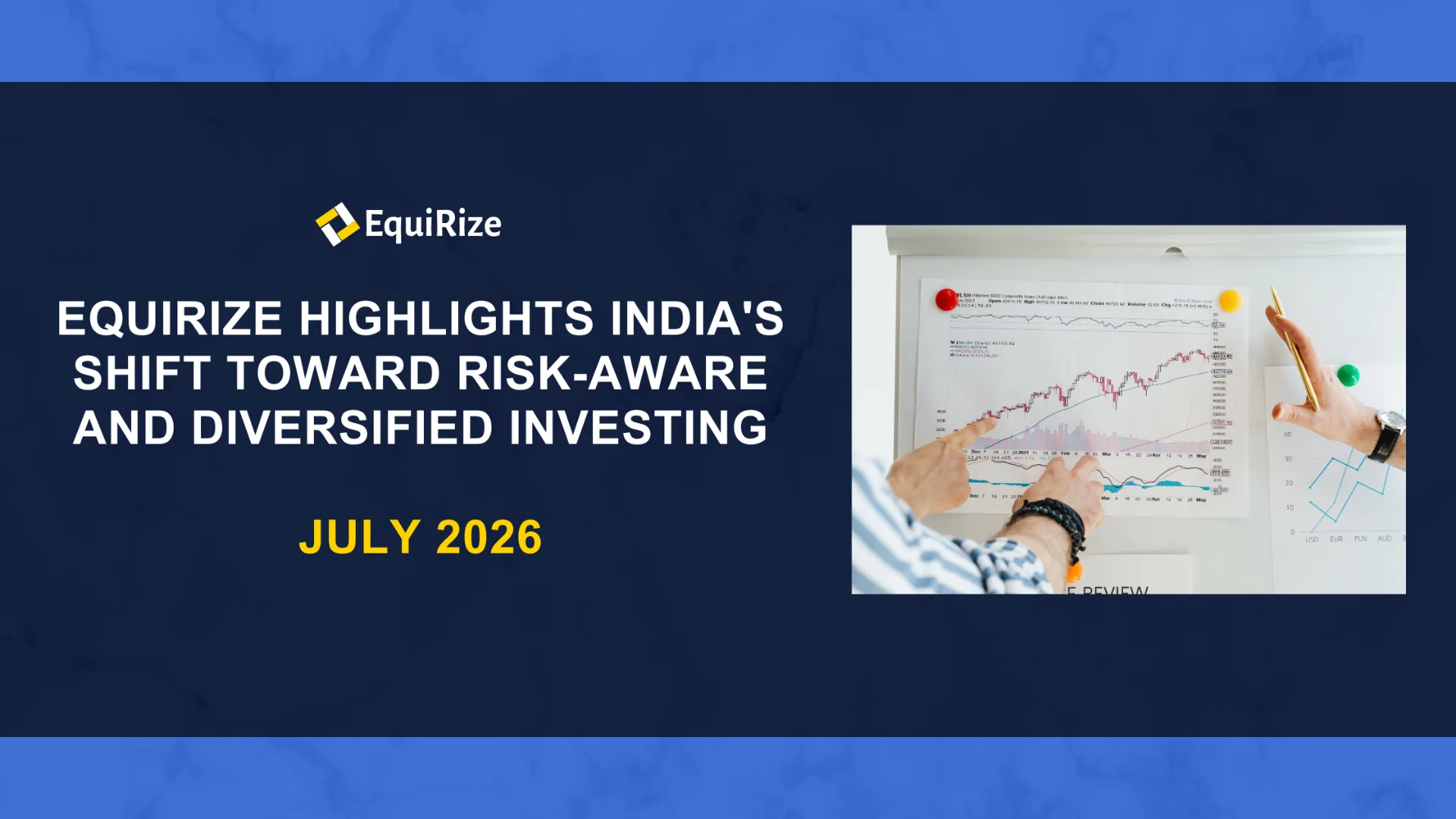 EquiRize Highlights India's Shift Toward Risk-Aware and Diversified Investing