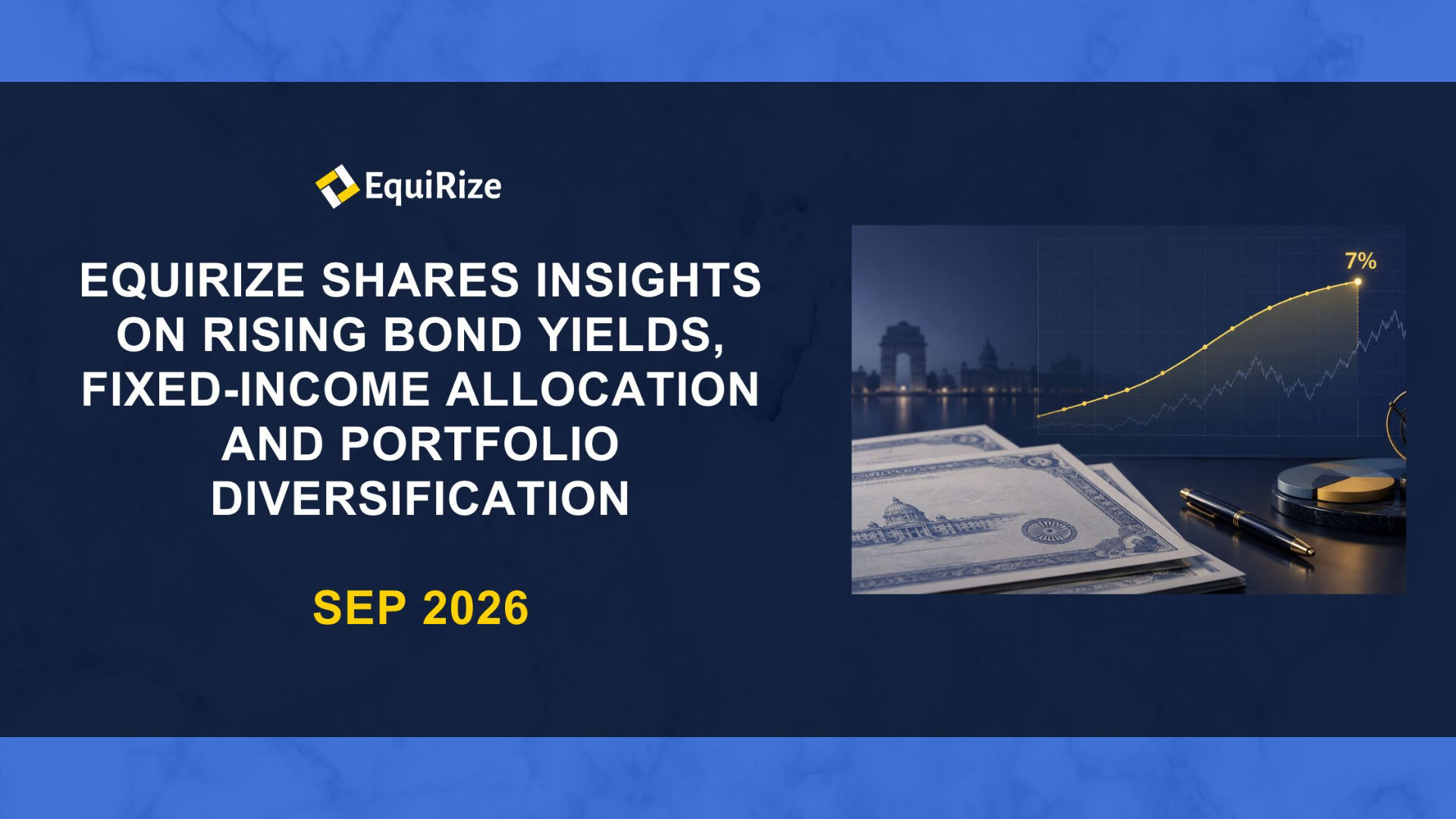 LiveMint Features EquiRize on Rising Bond Yields and Fixed-Income Allocation
