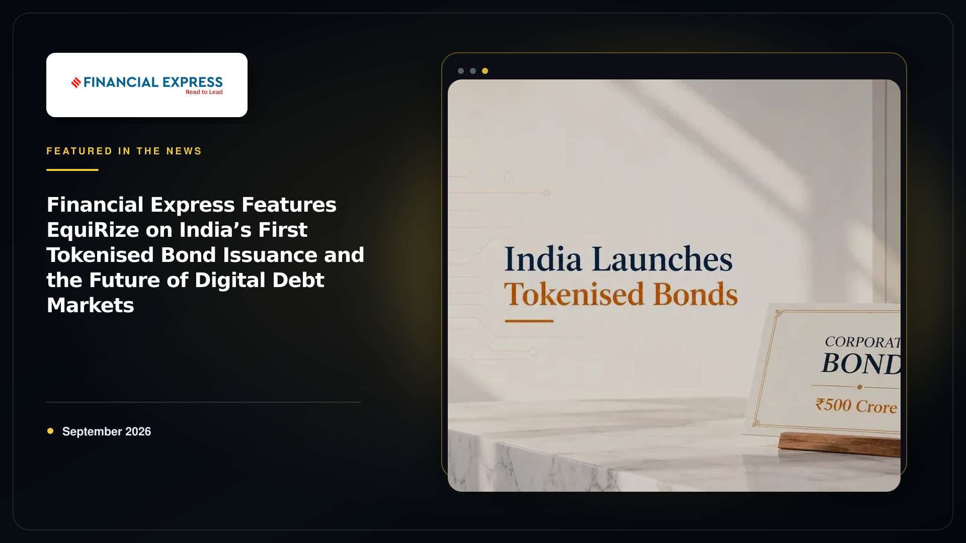 Financial Express Features EquiRize on India’s First Tokenised Bond Issuance and the Future of Digital Debt Markets