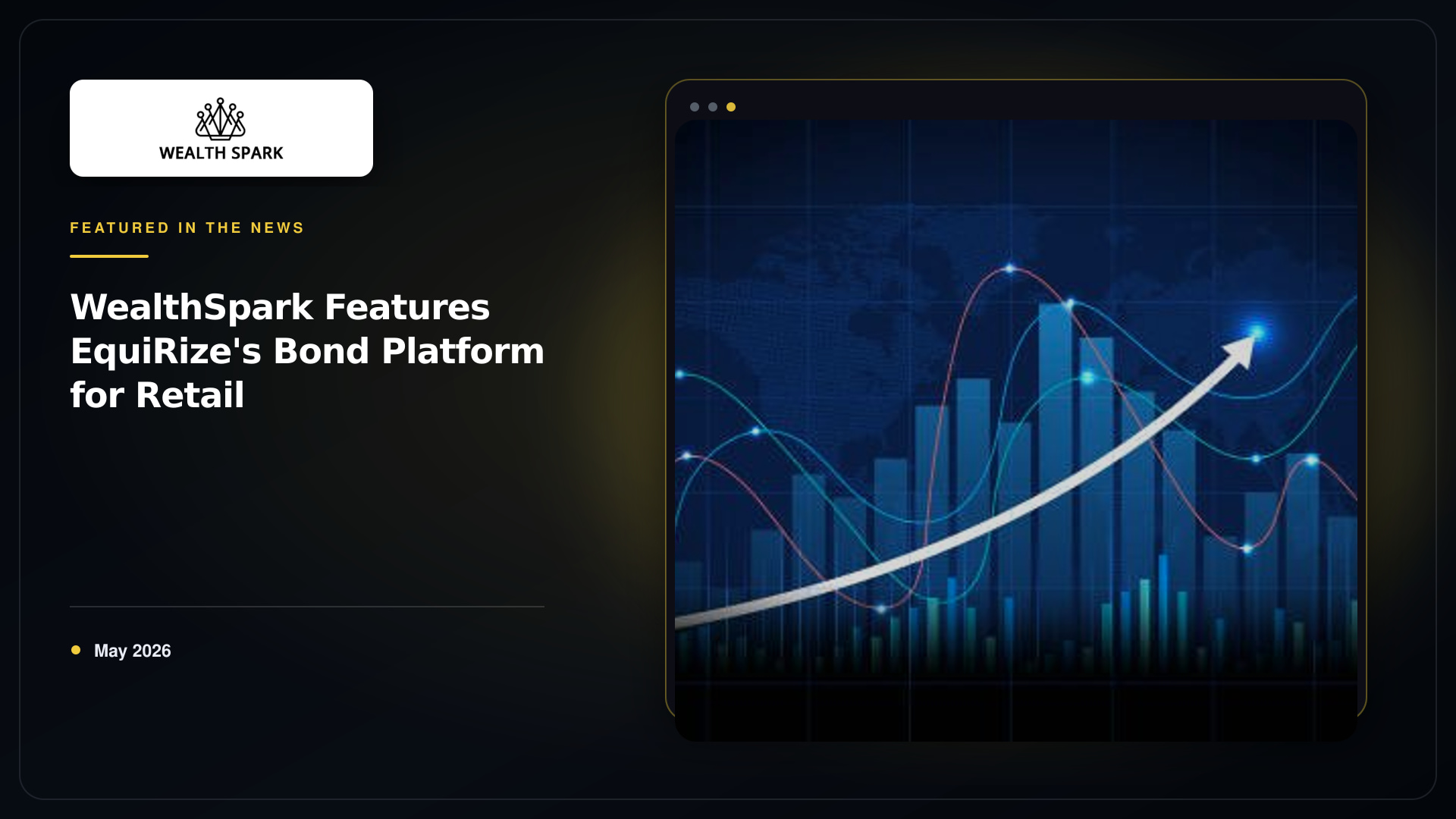 WealthSpark Features EquiRize's Bond Platform for Retail | EquiRize