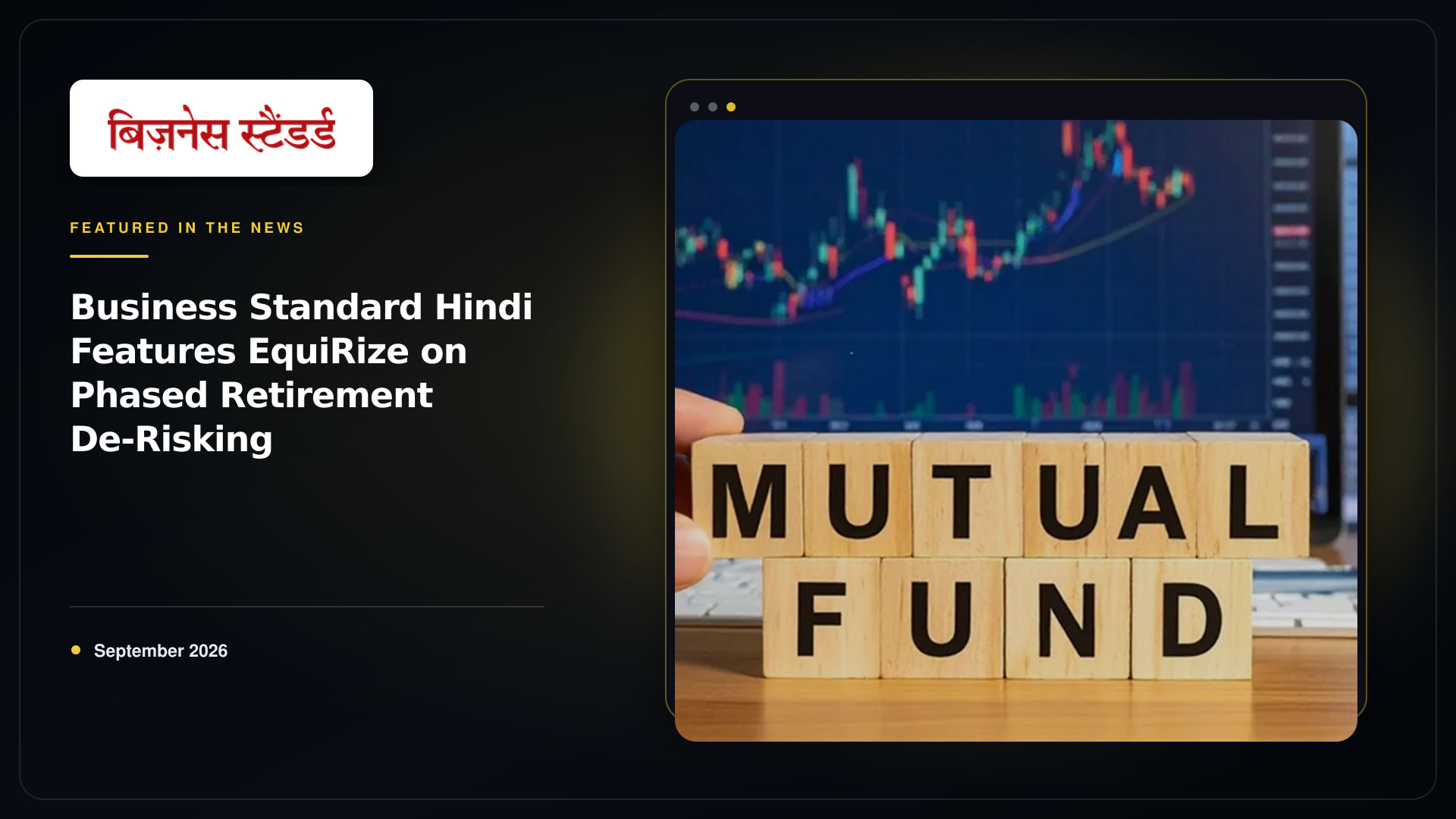 Business Standard Hindi Features EquiRize on Phased Equity De-Risking Before Retirement
